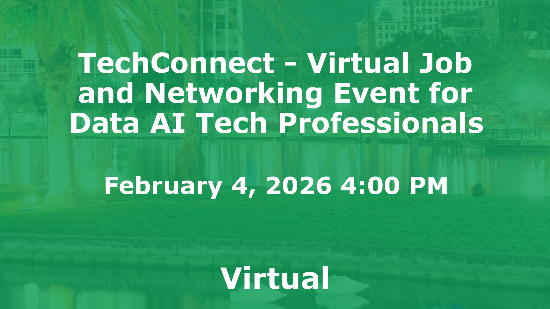 TechConnect - Virtual Job and Networking Event for Data AI Tech Professionals event image